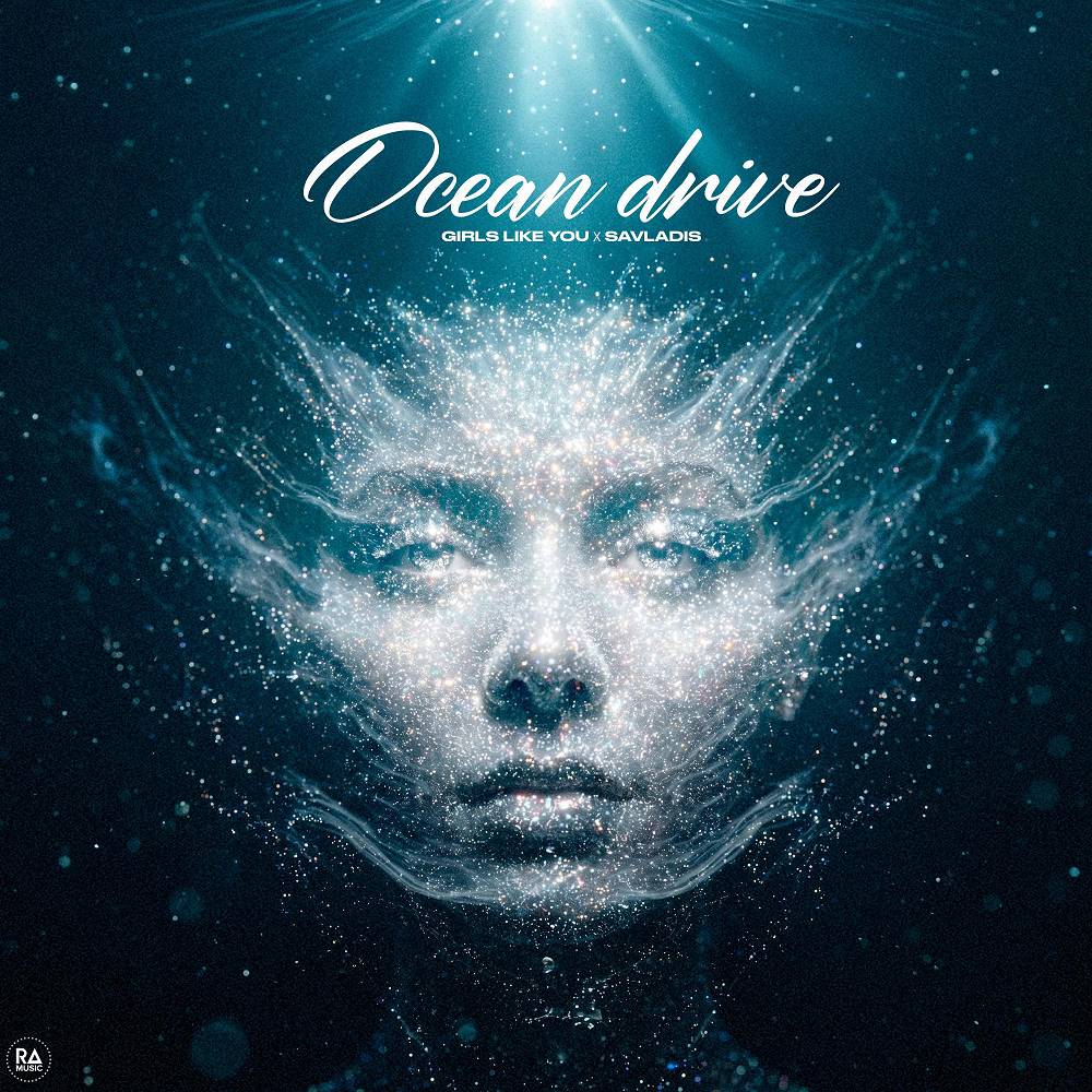 Ocean Drive - Girls Like You & Savladis