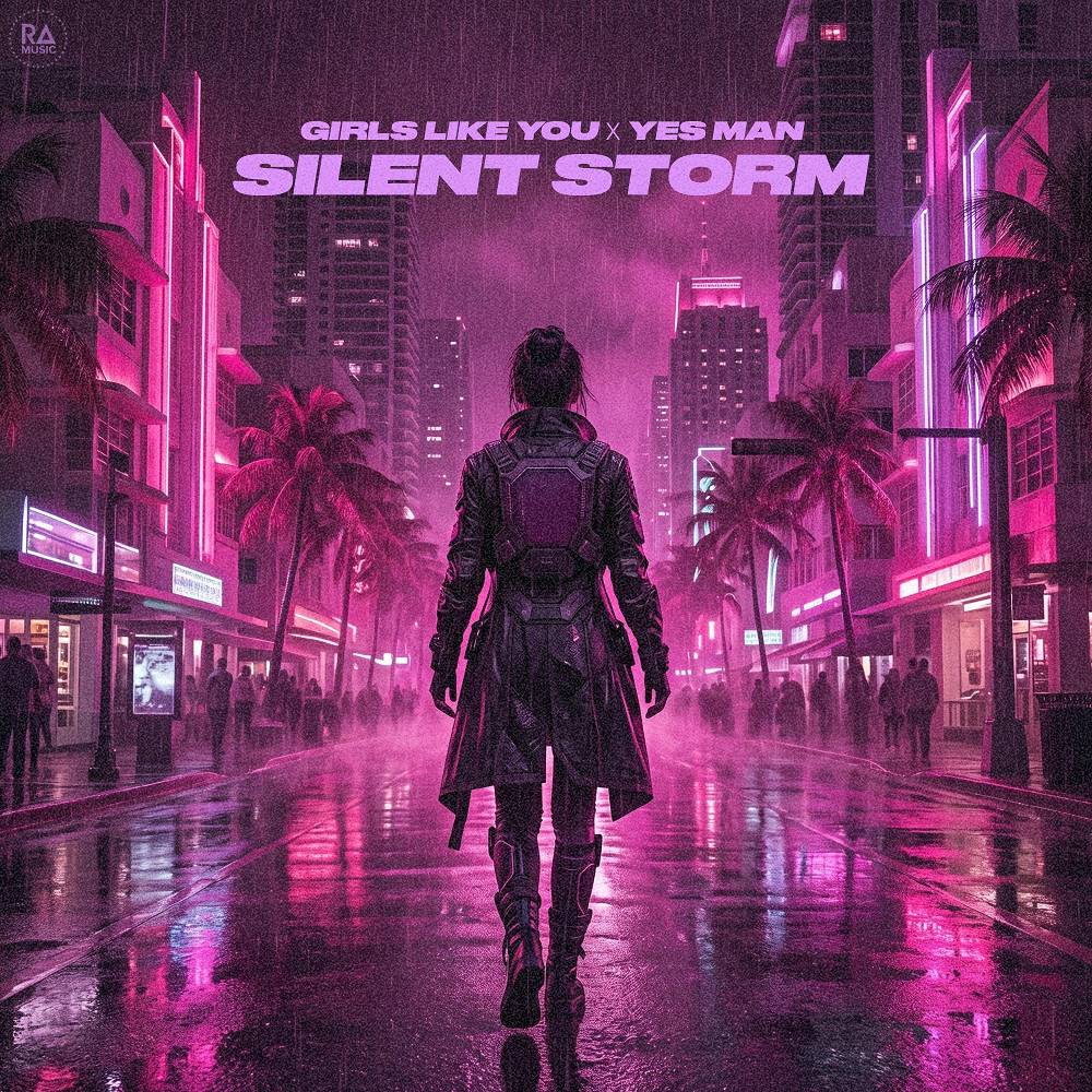 Girls Like You & Yes Man - Silent Storm