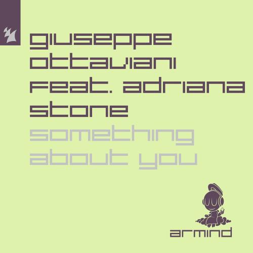 Giuseppe Ottaviani feat. Adriana Stone - Something About You