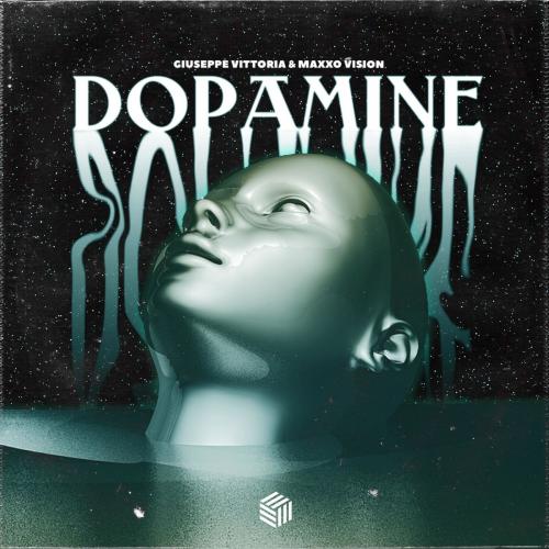 Giuseppe Vittoria & Maxxo VISion - Dopamine