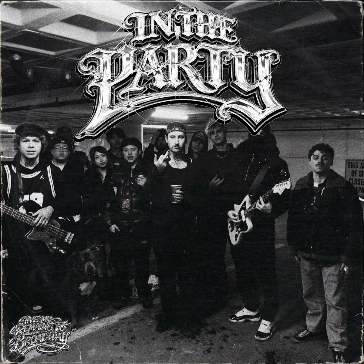 In The Party - Give My Remains to Broadway