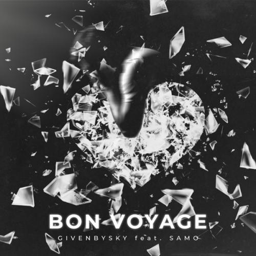 GIVENBYSKY feat. Samo - Bon Voyage 