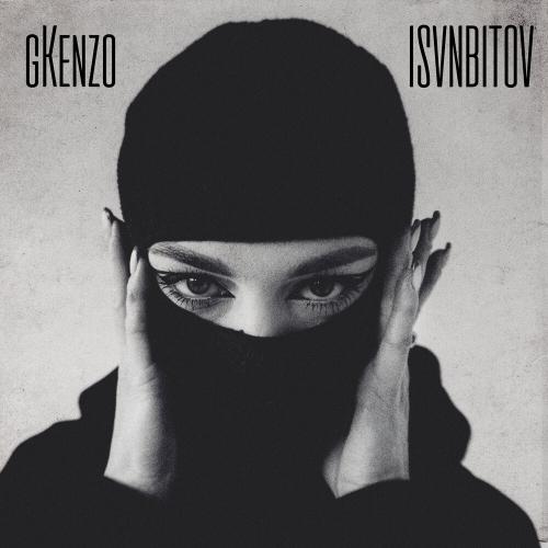 gKenzo, ISVNBITOV - Ты моя мразь