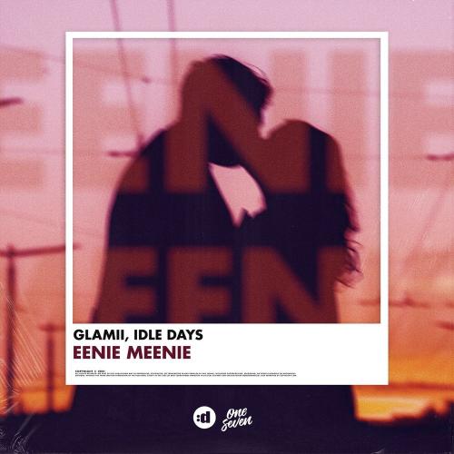 Glamii & Idle Days - Eenie Meenie