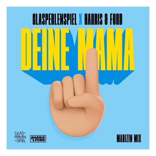 Glasperlenspiel feat. Harris x Ford - Deine Mama (Madizin Mix)
