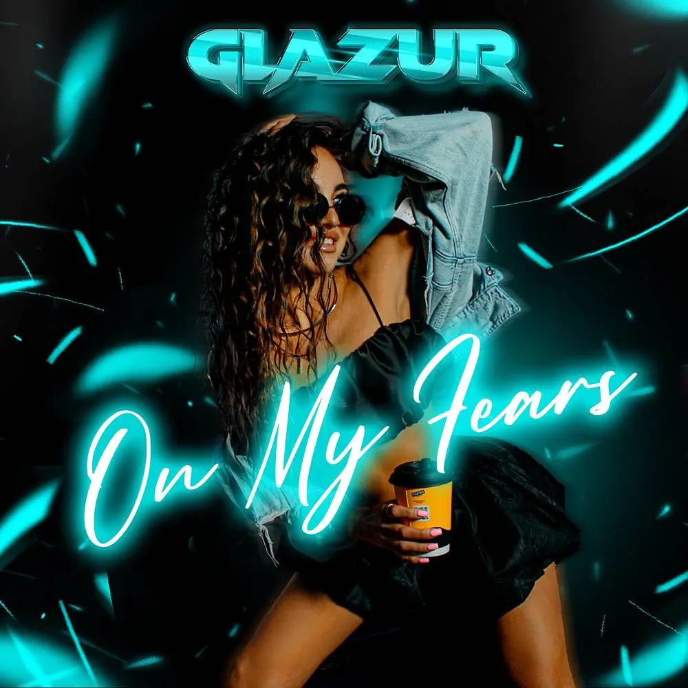On My Fears - Glazur