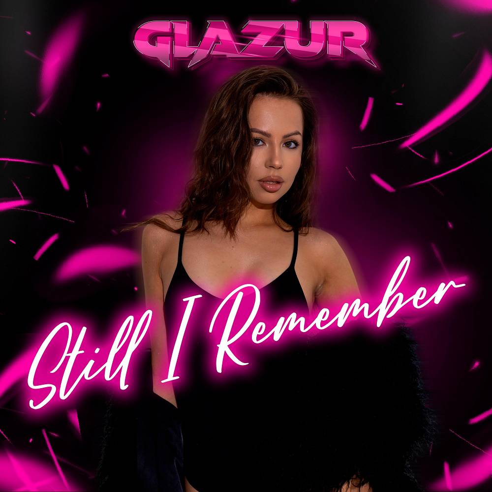 Still I Remember - Glazur