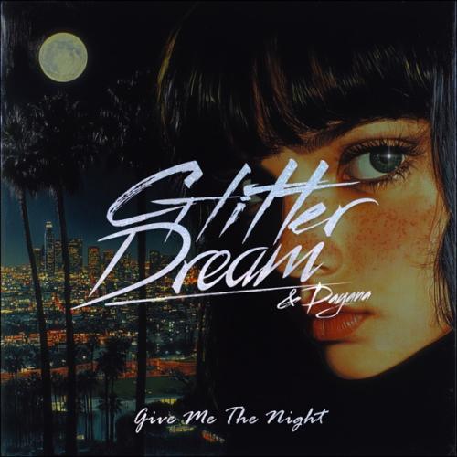 Glitter Dream & Dayana - Give Me The Night