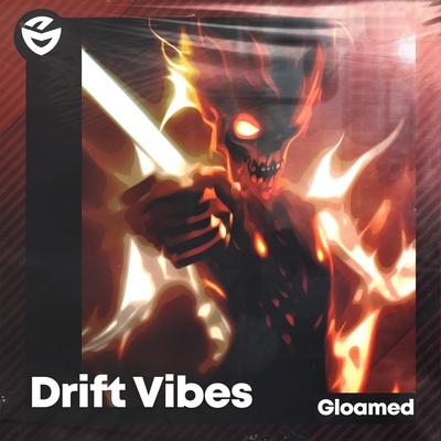 Gliuha - Drift Vibes