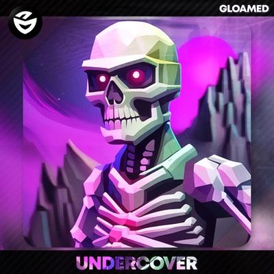 Gliuha - UNDERCOVER