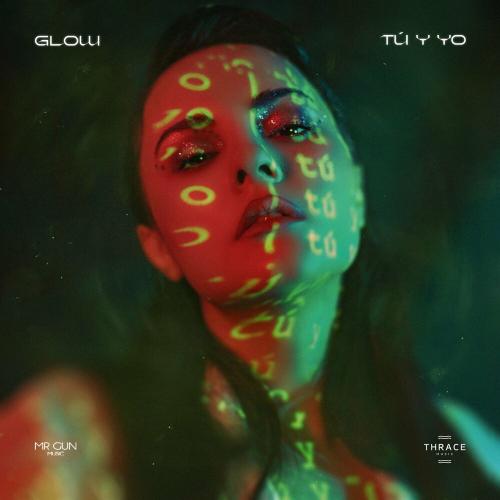 Glow - Tu y Yo