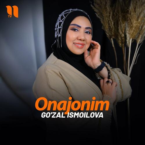 Onajonim - Go'zal Ismoilova