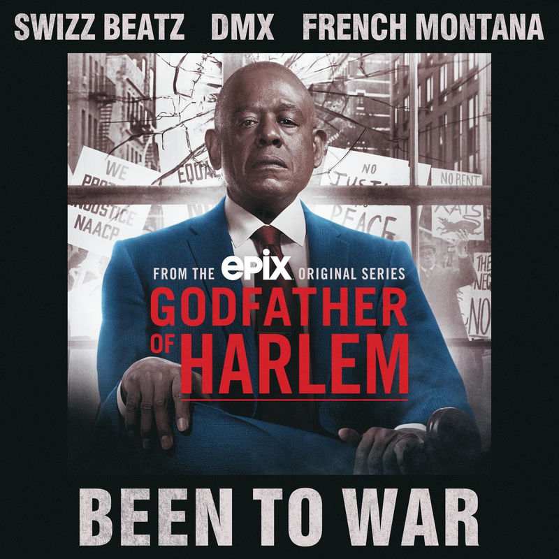 Been To War (Feat. Swizz Beatz, Dmx & French Montana) - Godfather of Harlem, Swizz Beatz & DMX feat. French Montana