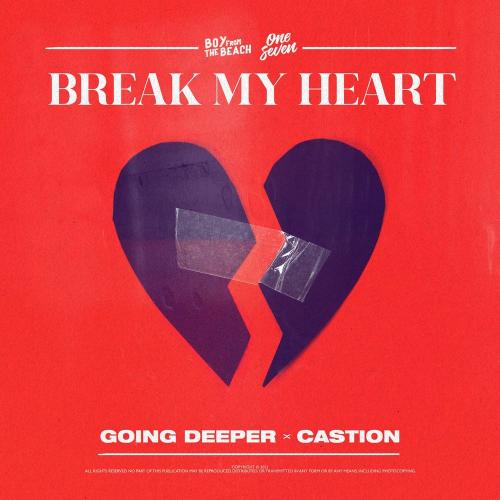 Going Deeper & Castion - Break My Heart