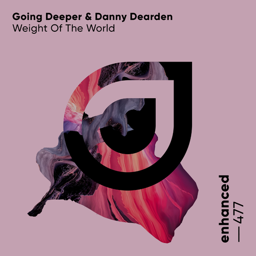 Going Deeper & Danny Dearden - Weight Of The World