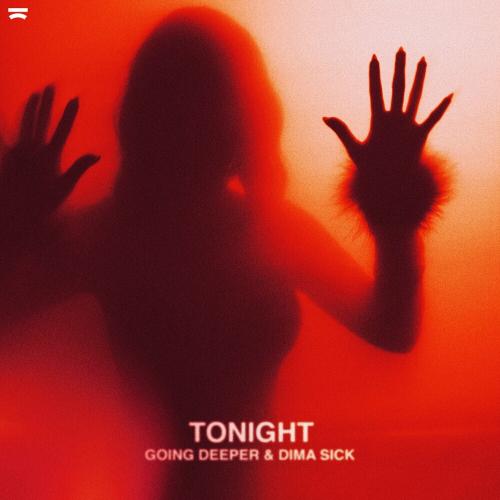Going Deeper feat. Dima Sick - Tonight