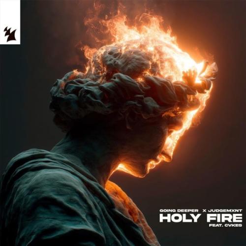 Going Deeper - Holy Fire (feat. CVKES)