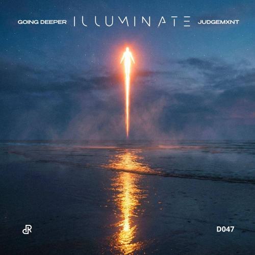 Going Deeper & Judgemxnt - Illuminate