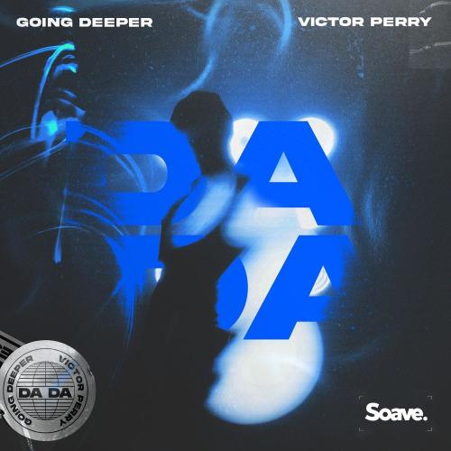 Da Da - Going Deeper & Victor Perry