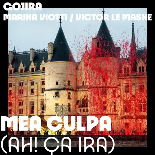 GOJIRA, Marina Viotti & Victor Le Masne - Mea Culpa (Ah! Ca ira!)