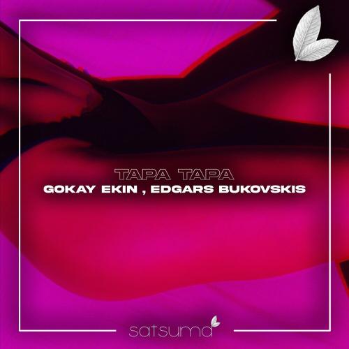 Gökay Ekin & Edgars Bukovskis - Tapa Tapa