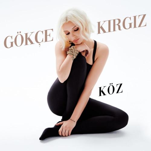 Gökçe Kırgız - Köz