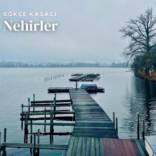 Gökçe Kasacı - Nehirler