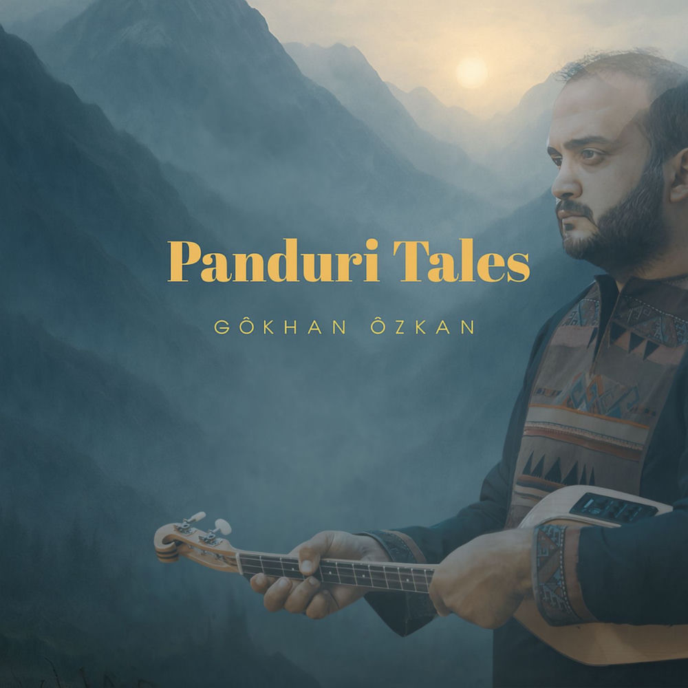 Panduri Tales - Gökhan Özkan