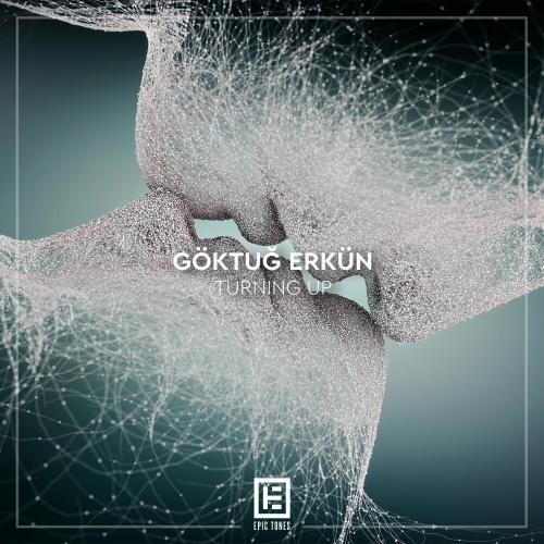 Göktuğ Erkün - Turning Up