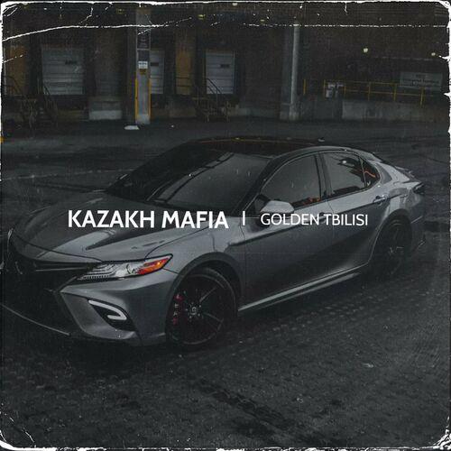 GOLDEN TBILISI - KAZAKH MAFIA