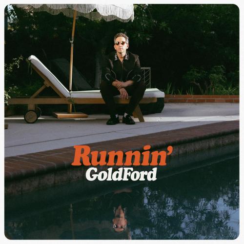 GoldFord - Runnin'