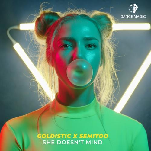 She Doesnt Mind - Goldistic feat. Semitoo