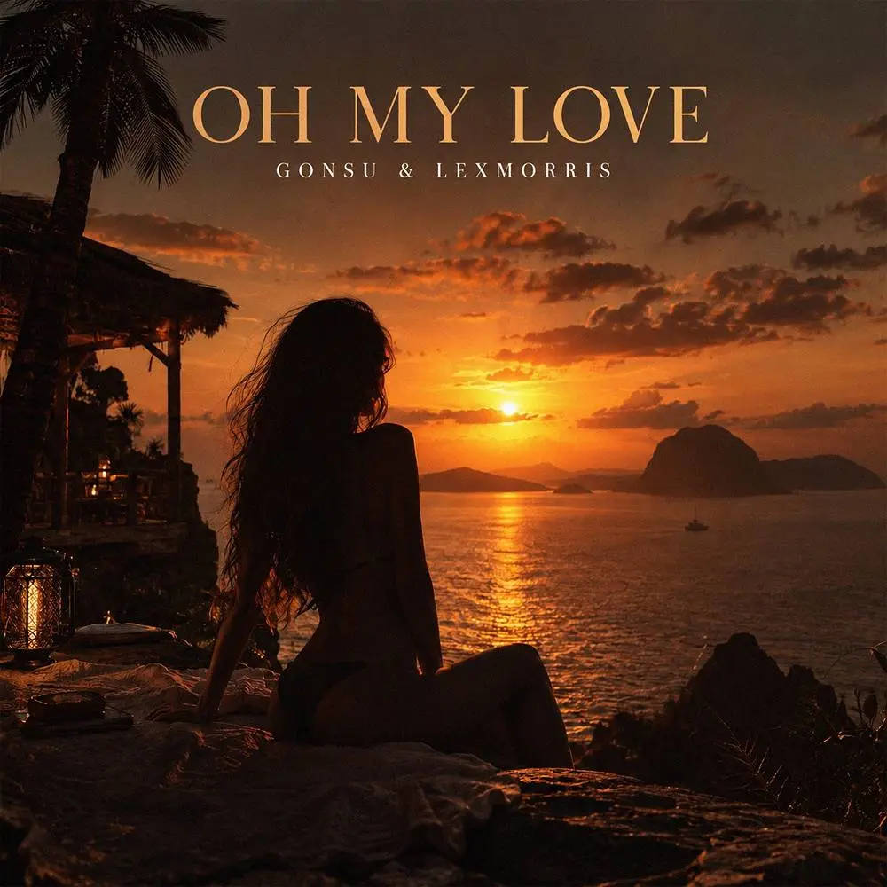 Oh My Love - GonSu & LexMorris