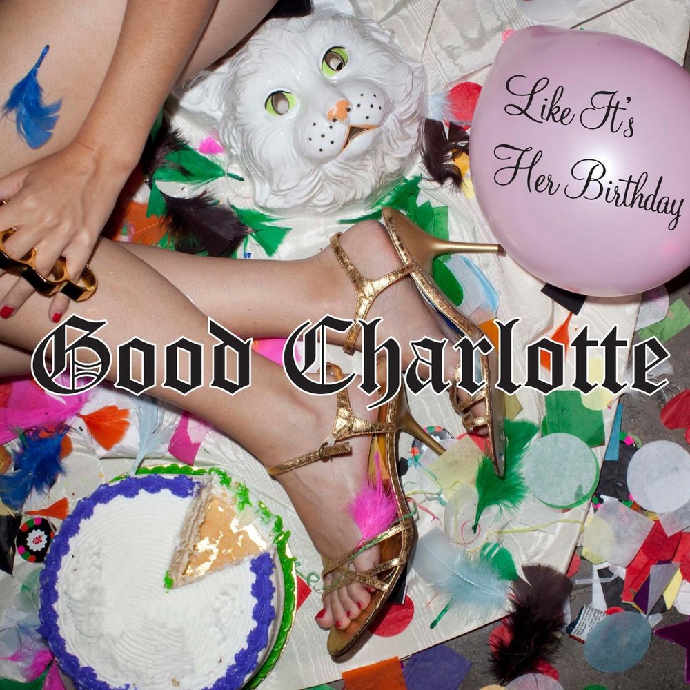 Like It's Her Birthday (Andrew W.K. Remix) - Good Charlotte, Andrew W.K