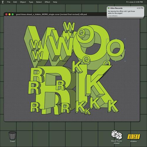 Good Times Ahead feat. Kideko - Work
