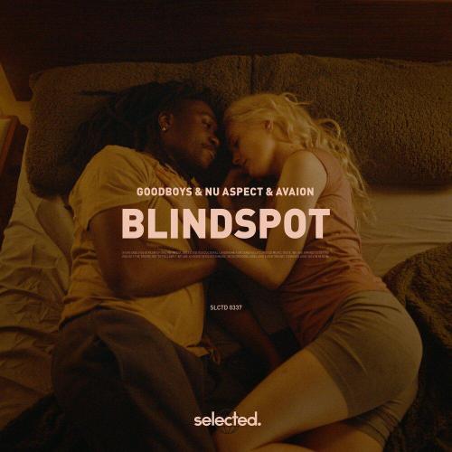 GOODBOYS, Nu Aspect, AVAION - Blindspot