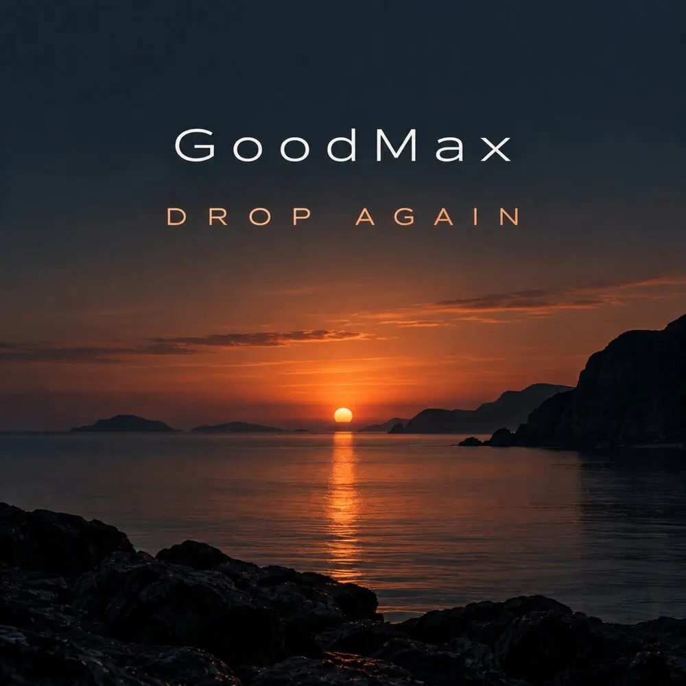 Drop Again - GoodMax