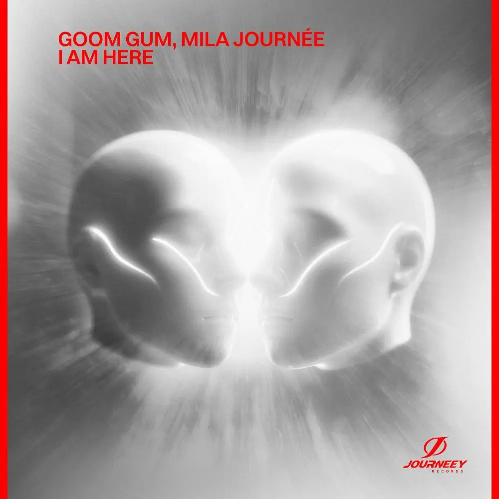 I Am Here - Goom Gum & Mila Journée