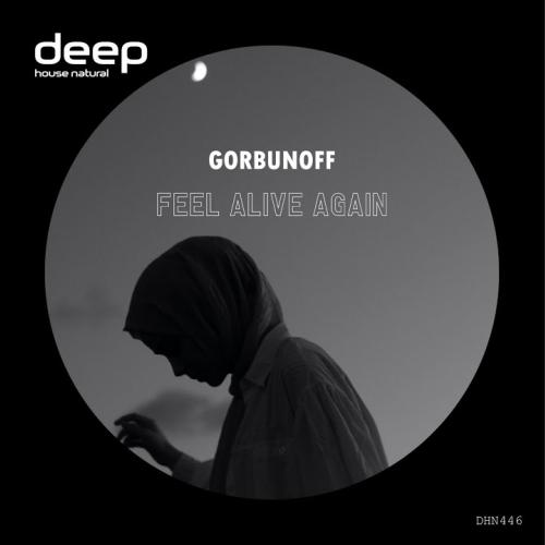 Gorbunoff - Feel Alive Again