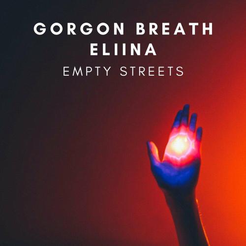 Gorgon Breath - Empty Streets