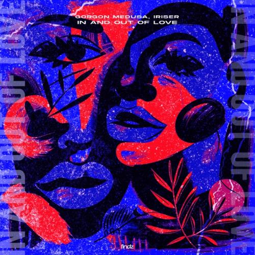 Gorgon Medusa & Iriser - In and out of Love