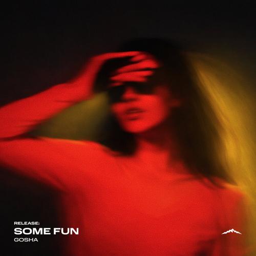 GOSHA - Some Fun