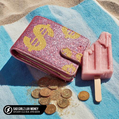 Gotlucky, Elle Blue & Afro Queen - Sad Girlz Luv Money