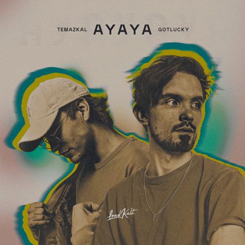 Gotlucky & Temazkal - Ayaya