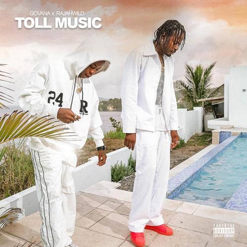 Govana - Toll Music (feat. RajahWild)