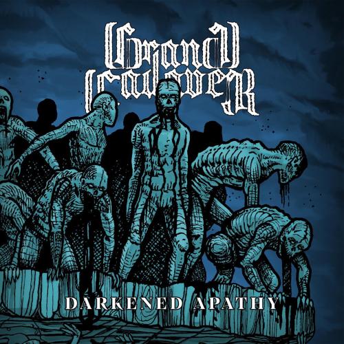 Grand Cadaver - Darkened Apathy