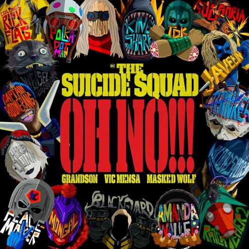 Grandson & Vic Mensa feat. Masked Wolf - Oh No!!! (from The Suicide Squad)