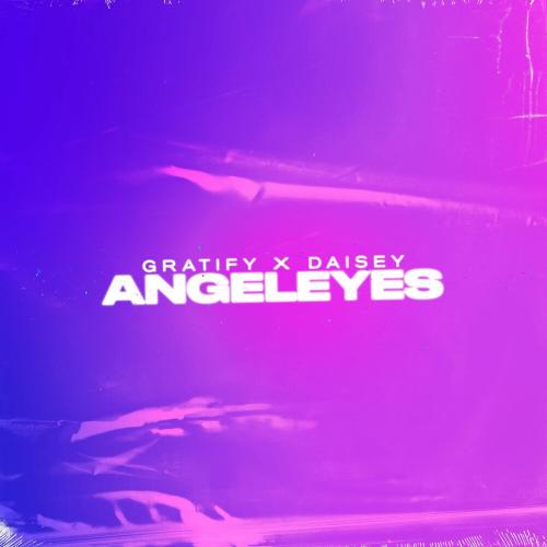 Gratify & Daisey - Angeleyes