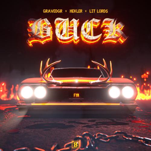 GRAVEDGR, Hekler & Lit Lords - Buck