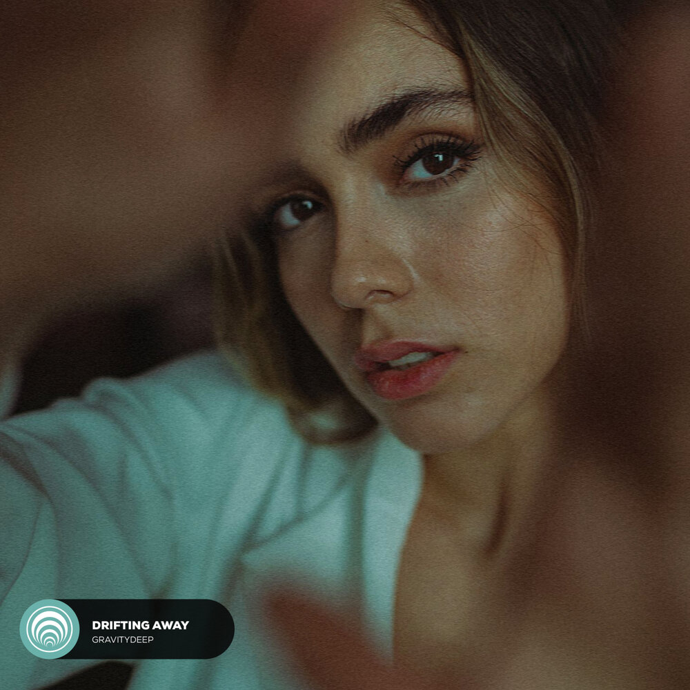 Drifting Away - Gravitydeep